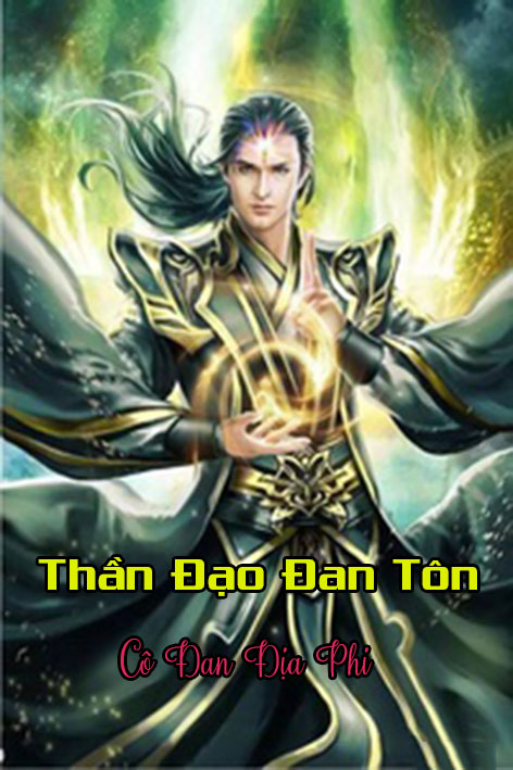 Thần Đạo Đan Tôn (Dịch)